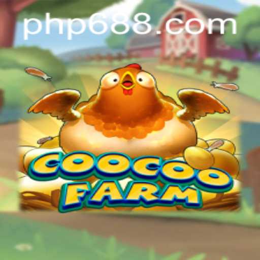 Explore the Thrilling World of CooCooFarm with PH688.COM